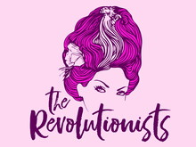 The Revolutionists Graphic